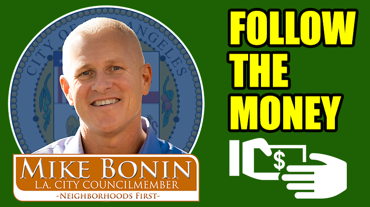 Mike Bonin Follow The Money